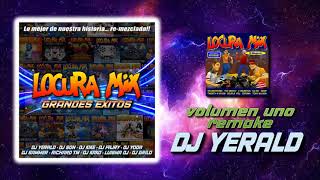 Locura Mix vol. 1 - remake by DJ Yerald