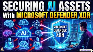 Securing AI Assets with Microsoft Defender XDR