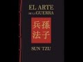 El Arte de la Guerra - Sun Tzu (Audiolibro 1de 2 COMPLETO)