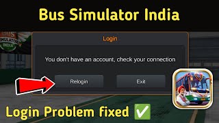 Fix Bus Simulator India Login Problem | You don't have An Account Check Your Connection Problem screenshot 4