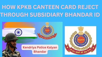 KPKB CANTEEN CARD HOW TO REJECT BY SB #information #india #youtube #capf #kpkb #reels #blogs