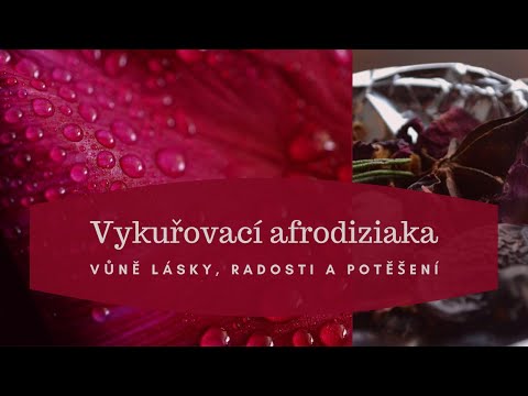 Vykuřovací afrodiziaka -
