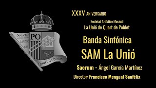 XXXV ANIVERSARIO SAM LA UNIÓ DE QUART - SACRUM