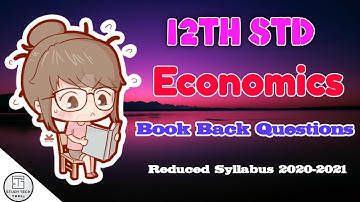 12th Std Economics Reduced Syllabus /Full Chapter Book Back Questions 2021 ( English Medium )