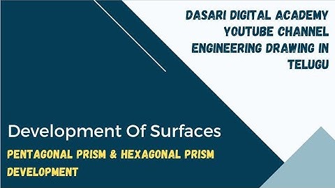 Development Of Surfaces Pentagonal Prism and Hexagonal Prism Development