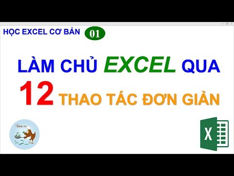 Video Học Excel cơ bản | #1 Làm chủ Excel qua 12 thao tác... - YouTube