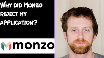 Why did Monzo reject my application