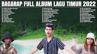 FULL ALLBUM LAGU TIMUR 2022 || Bagarap ft Indah || Hits Kasih Tau Biar Su Pergi | Dengan Koi