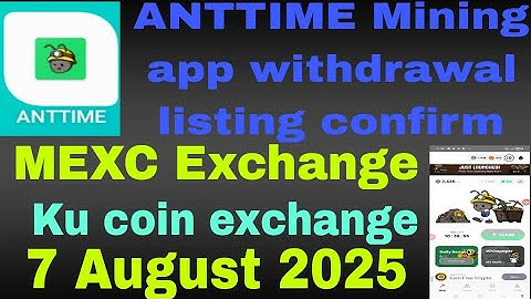ANTTIME Mining app withdrawal and listing update 