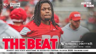 The Beat: Pressing questions for Ohio State as Buckeyes prep for Training Camp
