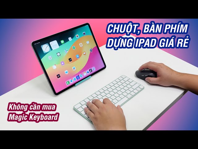 Magic Keyboard iPad quá nặng, quá mắc? Đây là giải pháp rẻ hơn, nhẹ hơn nè