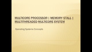Multicore Processor | Memory Stall | Multithreaded Multicore System | Operating Systems Concepts