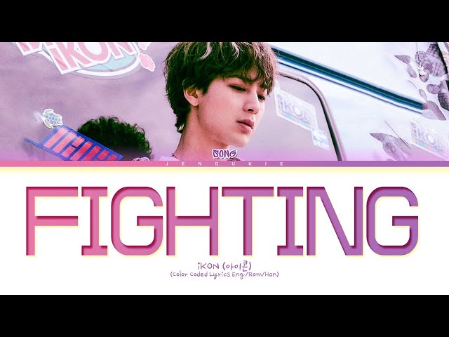 iKON Song Fighting Lyrics (아이콘 송 으라차차 가사) (Color Coded Lyrics) class=