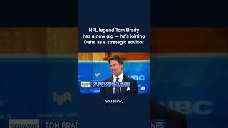 NFL legend Tom Brady has a new gig — he's joining Delta as a strategic advisor #Shorts