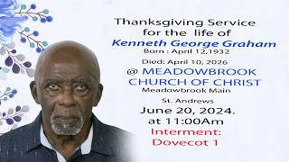 Thanksgiving Service for the  life of     Kenneth George Graham