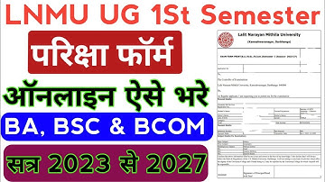 LNMU UG 1st Semester Exam Form Kaise Bhare | How To Apply LNMU UG First Semester Exam Form 2023-27