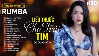 LIỀU THUỐC CHO TRÁI TIM, THƯƠNG LY BIỆT, HOA CƯỚI RUMBA🎧LK RUMBA NHẠC TRẺ BẢO TRÂN ĐẶNG HOT NHẤT