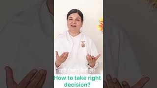 Taking Right Decision #brahmakumaris #motivation #life