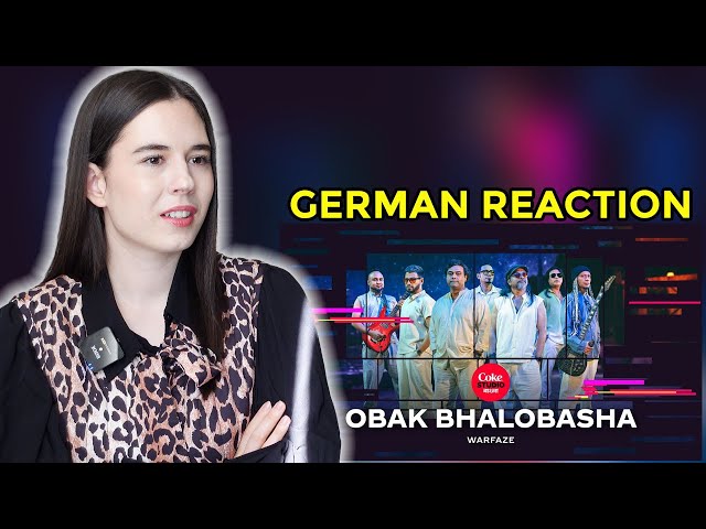 German Reaction | OBAK BHALOBASHA | Coke Studio Bangla | Season 3 | Warfaze class=