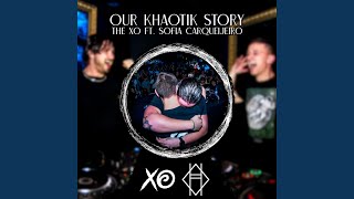 Download Lagu Our Khaotik Story (feat. Sofia Carqueijeiro) MP3