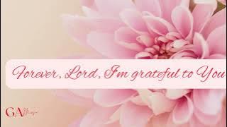 Grateful To You l GAMusic l ( Lyrics )