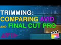 Trimming: Comparing Avid and Final Cut Pro