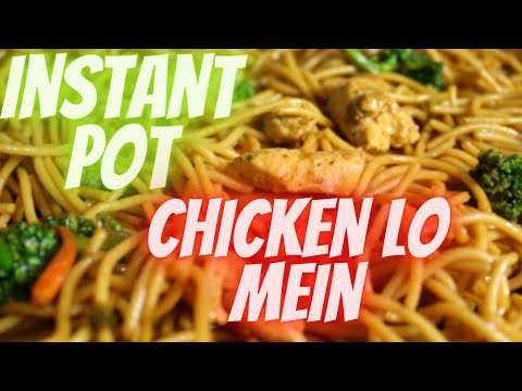 Instant Pot Chicken Lo Mein