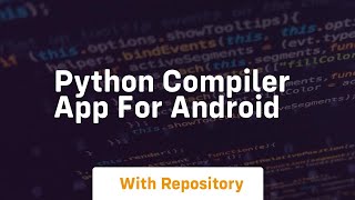 python compiler app for android