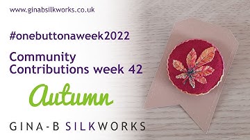 Autumn: Week 42 buttons - One Button a Week 2022 / original handmade, hand crafted buttons