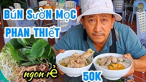 tô bún sườn mọc phan thiết ngon rẻ đặm đà com bo 50k phan thiết ẩm thực vlog 31/7/2024