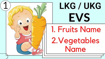 Fruits and vegetables name in english | fruits name Vegetables | lkg ukg evs class |  toppo kids