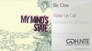 Slic 1 Wake Up Call Produced by OD Hunte
