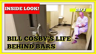 Bill Cosby's Life Behind Bars