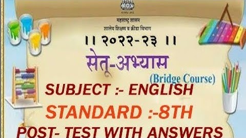 CLASS 8/ ENGLISH/POST TEST/ BRIDGE COURSE/ 2022-23/ ANSWERS