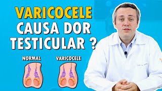 Does Varicocele Cause Pain in the Testicle? | Dr. Claudio Guimarães