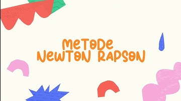 METODE NEWTON RAPHSON || Tugas UAS Kelompok 5