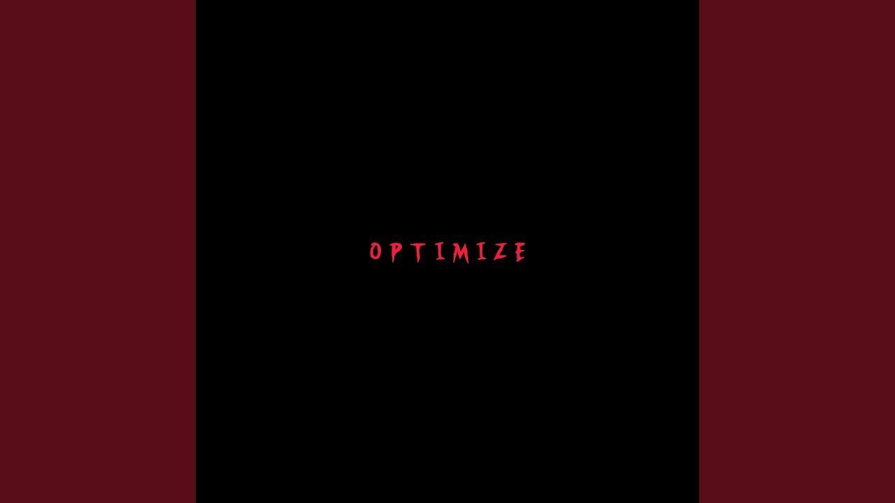Смотреть «Optimize» на YouTube