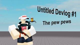 Untitled Devlog / Episode #1 News