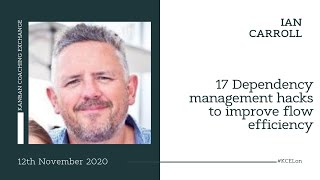 Famous 17 Dependency management hacks to improve flow efficiency - Ian Carroll Profile