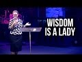 "Wisdom is a Lady" - Lori Wagner