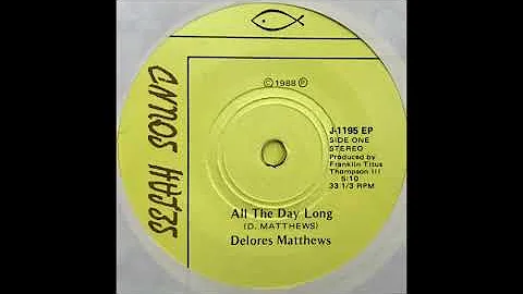 Delores Matthews - All The Day Long (1988)
