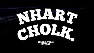 NHART - CHOLK (Official Video)