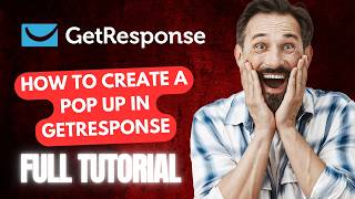 How To Create A Pop Up In GetResponse (Step-by-Step Tutorial 2026)