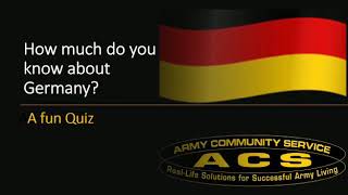 ACS Relocation Readiness Program - Germany Quiz