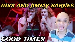 INXS~Good Times~Jimmy Barnes REACTION