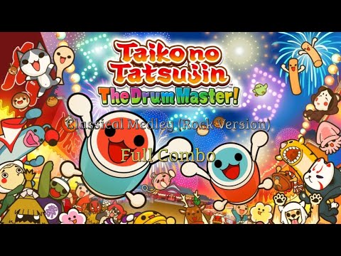 [Taiko no Tatsujin: The Drum Master!] Classical Medley (Rock Version) Full Combo