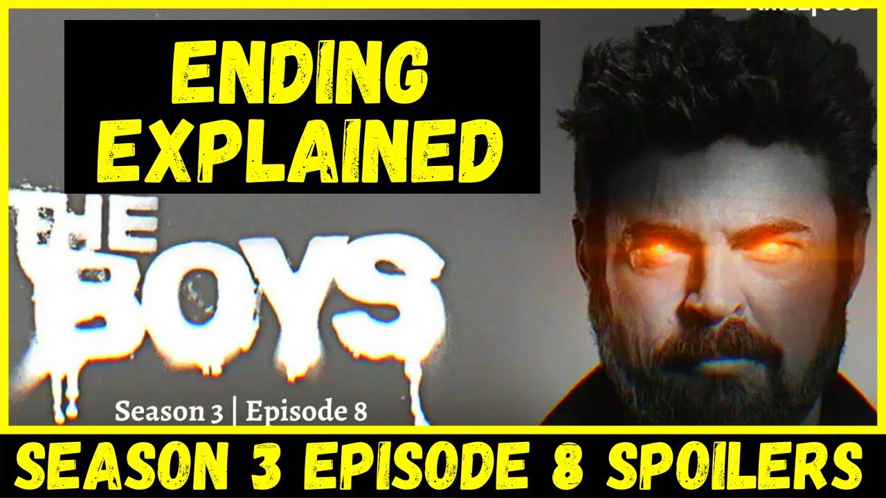 The Boys Season 3 Episode 8 Ending Explained (spoilers) theories and