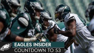 The Countdown to the 53-Man Roster is On | Eagles Insider