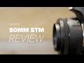Canon 50mm f/1.8 STM Hands-on Review vs 50mm f/1.8 II & more.