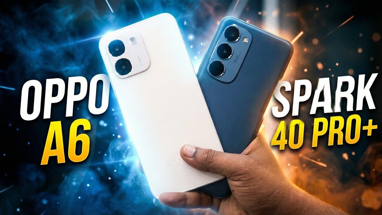 Oppo A6 VS Tecno Spark 40 Pro+ Full Compare - Mobile Bari